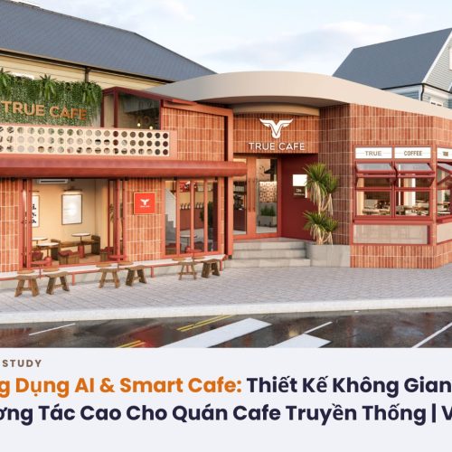 ung-dung-ai-smart-cafe-thiet-ke-khong-gian